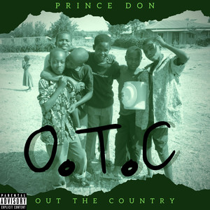 O.T.C: Out the Country (Explicit)