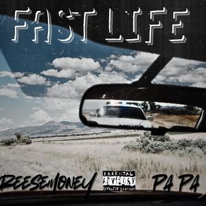 Fast Life (Explicit)