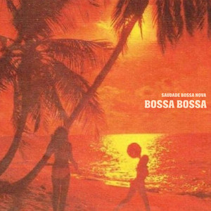 Saudade Bossa Nova