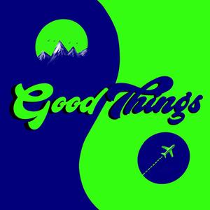 Good things (Explicit)