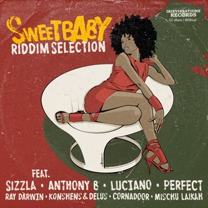 Sweet Baby Riddim Selection