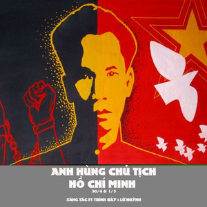 Anh Hùng Chủ Tịch Hồ Chí Minh