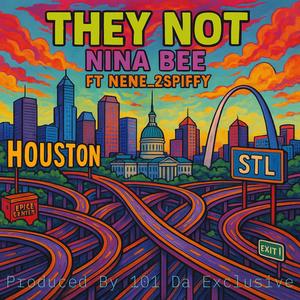 They Not (feat. NeNe_2Spiffy) (Explicit)