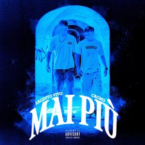 MAI PIÙ (feat. Cromo) (Explicit)