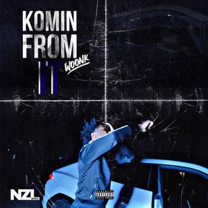 Komin From It (Explicit)