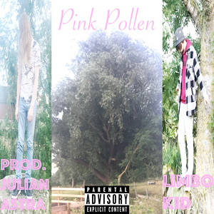 Pink Pollen (Explicit)