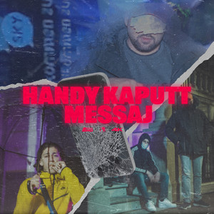 Handy kaputt (Explicit)