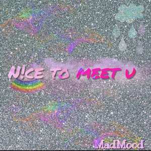 N!ce to Meet u