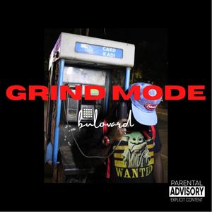 Grind Mode (Explicit)