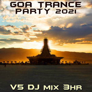 Ego Transplant (Goa Trance Party 2021 DJ Mixed)
