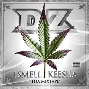 I Smell Keesha (Tha Mixtape)