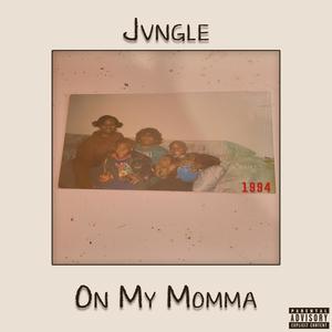 On My Momma (Explicit)