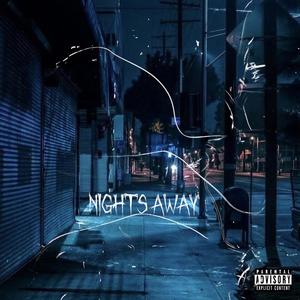 NIGHTS AWAY (Explicit)