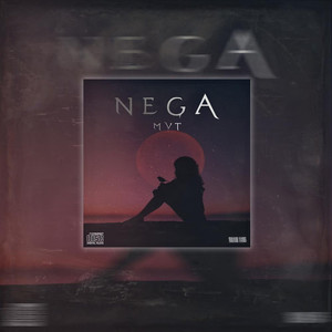 Nega (Explicit)