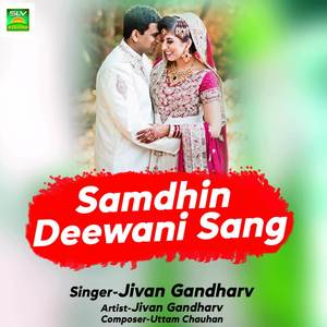 Samdhin Deewani Sang