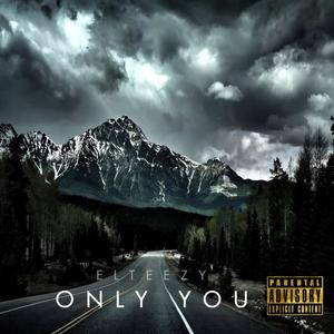 Only YOU(feat. Charlie Soul & Young C. Major) (Explicit)