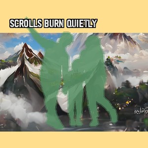 Scrolls Burn Quietly