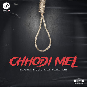 Chhodi Mel (Explicit)