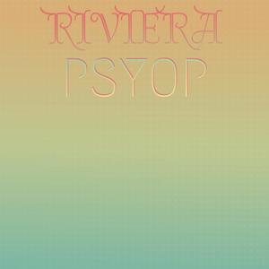 Riviera Psyop