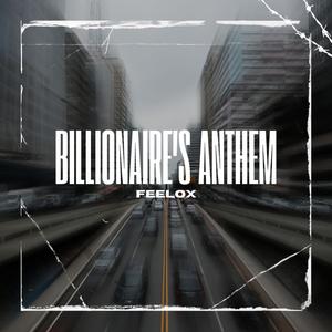 Billionaire's Anthem