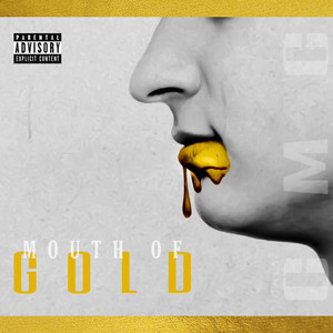 Mouth of Gold (Explicit)