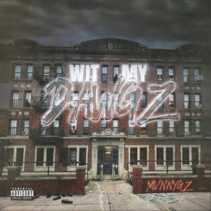 WIT MY DAWGZ (Explicit)