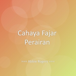 Abbie Rogers - Cahaya Fajar Perairan