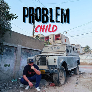 Problem Child (Explicit)