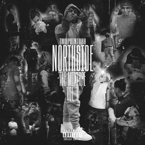 Northside The Mixtape Volume 1 (Explicit)