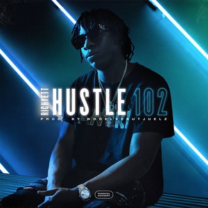 Hustle 102 (Explicit)