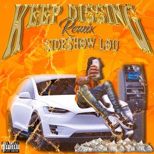 Keep Dissing (Remix) [Explicit]