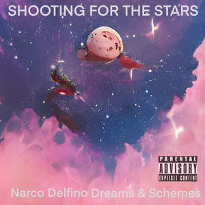 Shooting for the Stars (Explicit)