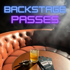 Backstage Passes (feat. Will Metty)