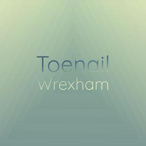 Toenail Wrexham