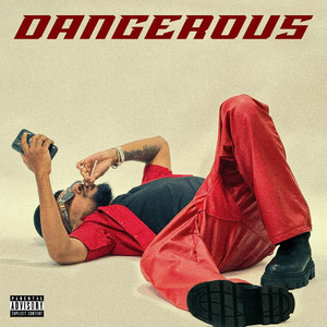 Dangerous (Explicit)