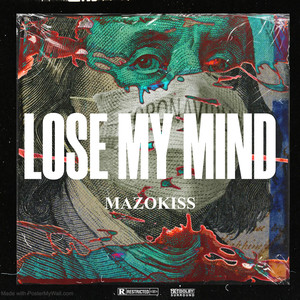 LOSE MY MIND (Explicit)