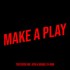 Make a Play (Explicit)