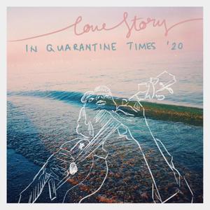 Love Story in Quarantine Times