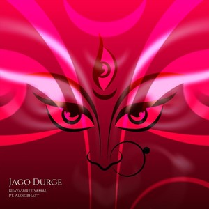 Jago Durge (feat. Pt. Alok Bhatt)