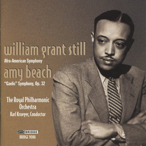 William Grant Still: Afro-American Symphony & Amy Beach: Gaelic Symphony, Op. 32