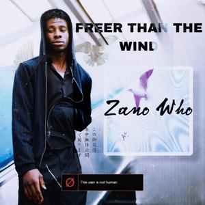FREER THAN THE WIND (Explicit)