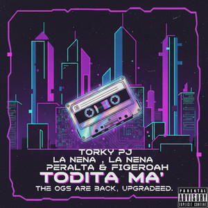 Todita Ma’ (Explicit)