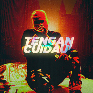 Tengan Cuidau (Explicit)