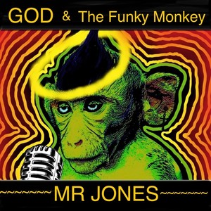 GOD & The Funky Monkey