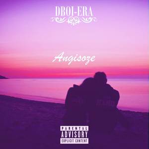Angisoze (Explicit)