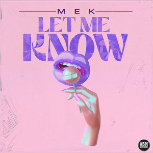 Let Me Know (Explicit)