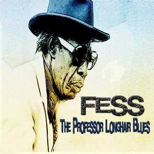 Fess, the Professor Longhair Blues (New Orleans Blues Story)