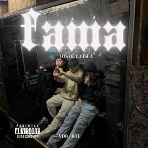 FAMA (feat. BTE & VDB) (Explicit)