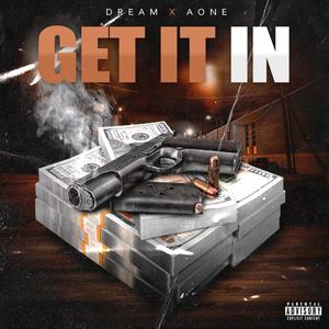 GET IT IN (feat. AONE SAVAGE) [Explicit]