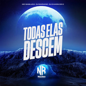 TODAS ELAS DESCEM (Explicit)